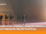 IMG_20250629_174429_081 Momentum Hijrah: Transformasi Umat Menuju Islam Kaffah